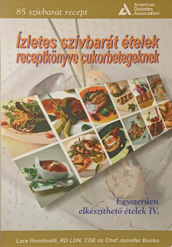 Ízletes szívbarát ételek receptkönyve cukorbetegeknek