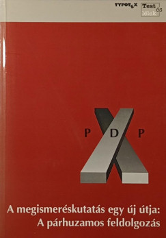 Pl�h Csaba  (Szerk.) - A megismer�skutat�s egy �tja: A p�rhuzamos feldolgoz�s
