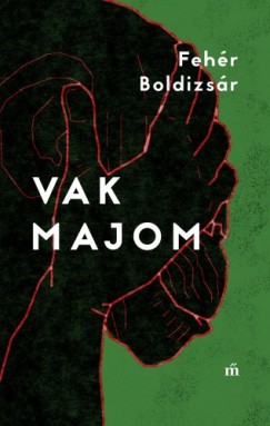 Fehr Boldizsr - Vak majom