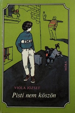 Viola Jzsef - Pisti nem kszn