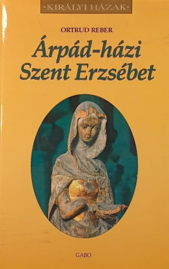 Ortrud Reber - �rp�d-h�zi Szent Erzs�bet