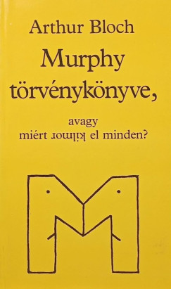 Arthur Bloch - Murphy t�rv�nyk�nyve,