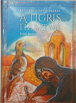 Nacsinák Gergely András - A tigris tíz szeme