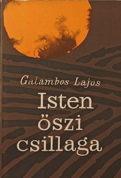 Galambos Lajos - Isten őszi csillaga