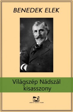 Benedek Elek - Vilgszp ndszl kisasszony