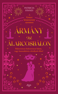 �rm�ny az �larcosb�lon / Grace kisasszony nyomoz