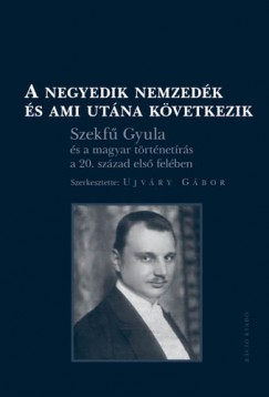 Ujvry Gbor  (Szerk.) - A negyedik nemzedk s ami utna kvetkezik- CD mellklettel