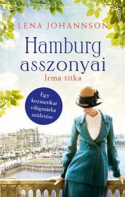Lena Johannson - Hamburg asszonyai - Irma titka