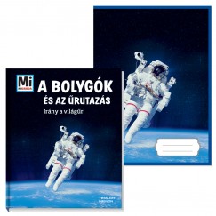 Manfred Baur - A bolygk s az rutazs - Irny a vilgr! + ajndk fzet
