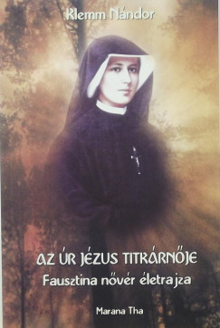 Klemm Nndor - Az r Jzus titkrnje