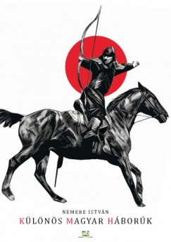 Nemere Istvn - Klns magyar hbork
