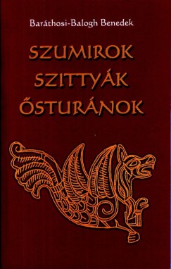 Barthosi-Balogh Benedek - Szumirok, szittyk, sturnok