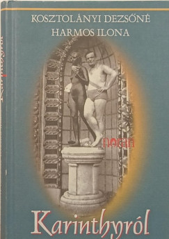 Kosztolányi Dezsőné Harmos Ilona - Karinthyról