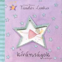 Helen Bailey - Emma Thomson - Tndri Lonka - A kvnsgok kisknyve