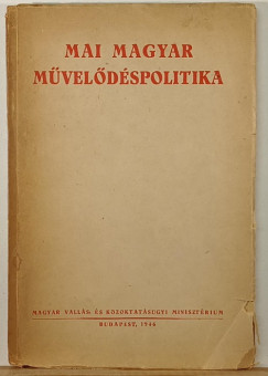 Mai magyar mveldspolitika