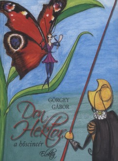 Grgey Gbor - Don Hektor, a hscincr
