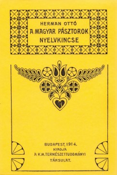 Herman Ott - A magyar psztorok nyelvkincse