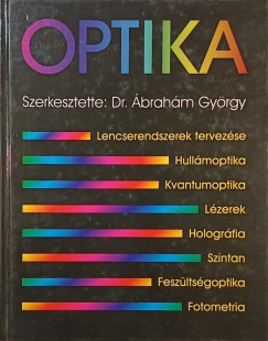 Dr. brahm Gyrgy  (Szerk.) - Optika