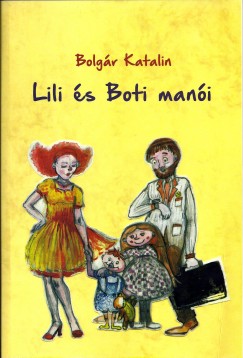 Bolgr Katalin - Bolemant Lilla  (Szerk.) - Lili s Boti mani