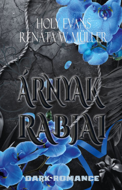 Holy Evans - Renta W. Mller - rnyak rabjai