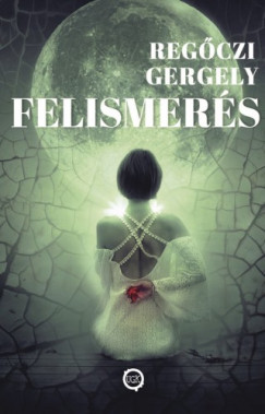 Gergely Regczy - Felismers