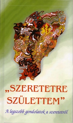 Vg Gy. Zsuzsanna  (Vl.) - Szeretetre szlettem