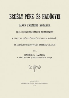 Barthos Klmn - Erdly pnz- s hadgyei Jnos Zsigmond korban