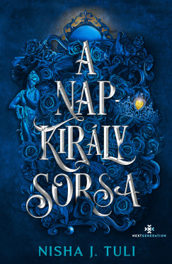 Nisha J. Tuli - A Napkirály sorsa