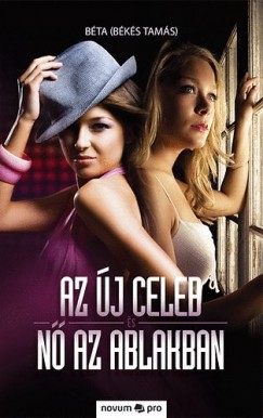 Bks Tams - Az j celeb s N az ablakban