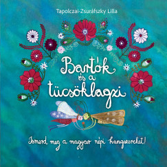 Tapolczai-Zsur�fszky Lilla - Bart�k �s a t�cs�klagzi
