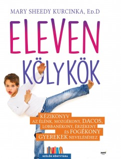 Mary Sheedy Kurcinka Ed.D - Eleven klykk