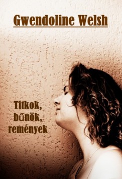 Gwendoline Welsh - Titkok, bnk, remnyek