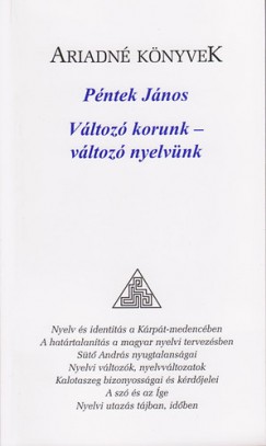 Pntek Jnos - Vltoz korunk  vltoz nyelvnk