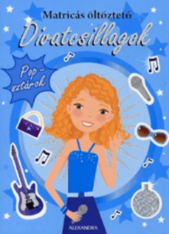 Matrics ltztet - Divatcsillagok: Pop-sztrok