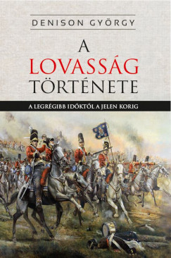 George T. Denison - A lovasság története