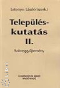 Letenyei Lszl  (Szerk.) - Teleplskutats II.