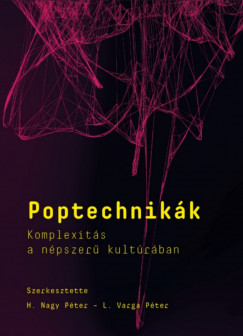 H. Nagy Pter  (Szerk.) - L. Varga Pter  (Szerk.) - Poptechnikk