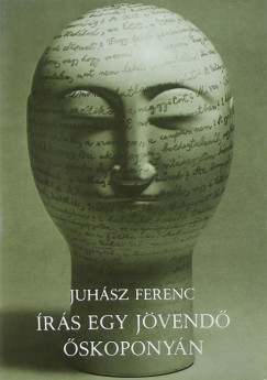 Juhsz Ferenc - rs egy jvend skoponyn (dediklt)