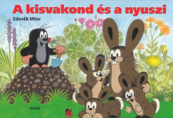 Zdenek Miler - A kisvakond s a nyuszi