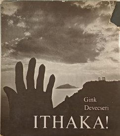 Devecseri Gbor - Ithaka!
