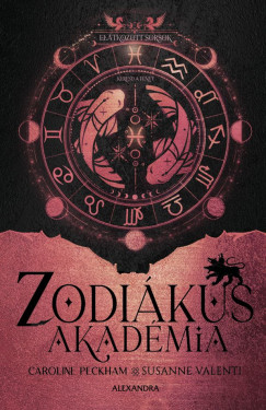 Caroline Peckham - Susanne Valenti - Elátkozott sorsok -Zodiákus Akadémia