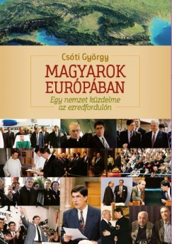 Csti Gyrgy - Magyarok Eurpban