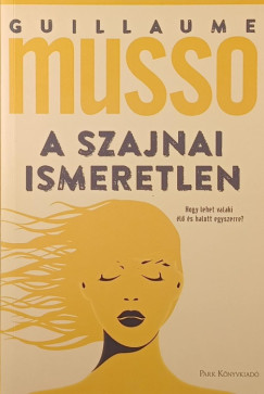 Guillaume Musso - A szajnai ismeretlen