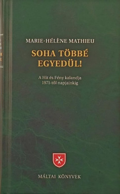 Marie-Hlne Mathieu - Soha tbb egyedl!