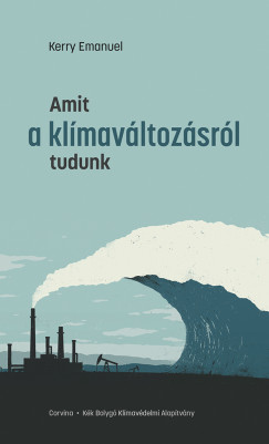 Kerry Emanuel - Amit a klmavltozsrl tudunk