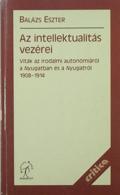Balzs Eszter Anna - Az intellektualits vezrei