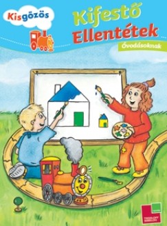 Rozgonyi Sarolta (Szerk.) - Kisgőzös kifestő - Ellentétek