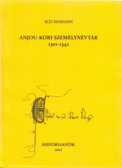 Slz Mariann - Anjou-kori szemlynvtr 1301-1342