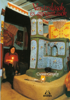 Csoma Gergely - Varzslsok s gygytsok