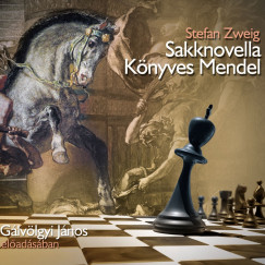 Stefan Zweig - Glvlgyi Jnos - Knyves Mendel - Sakknovella